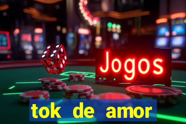 tok de amor boutique santos